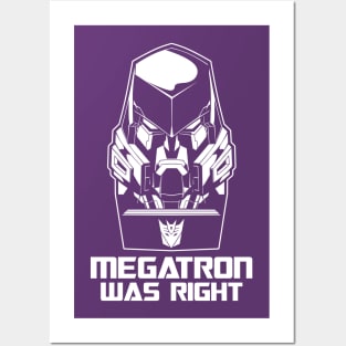 Megatron was Right Posters and Art